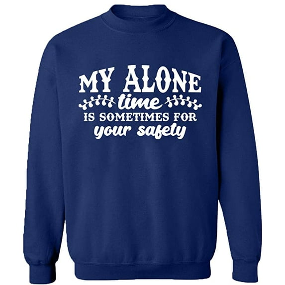 Unisex Crewneck Sweatshirt, My Alone Time, Slim Fit, Long Sleeve Sweater - Navy Blue Small