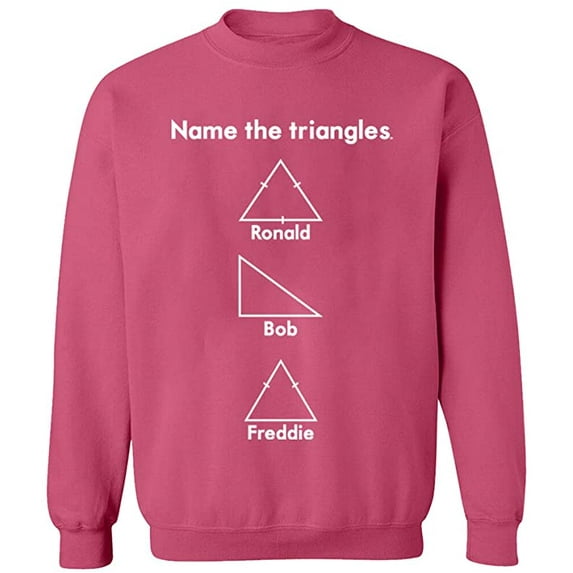 Unisex Crewneck Sweatshirt, Name The Triangle Ronald, Custom Sweater, Slim Fit, Long Sleeve Sweater - Safety Pink Large