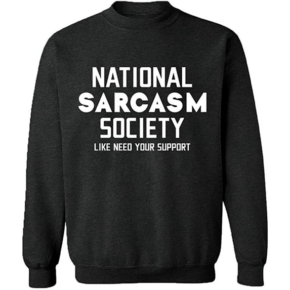 Unisex Crewneck Sweatshirt, National Sarcasm Society, Slim Fit, Long Sleeve Sweater - Dark Heather 3X-Large