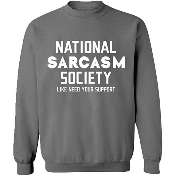 Unisex Crewneck Sweatshirt, National Sarcasm Society, Slim Fit, Long Sleeve Sweater - Graphite Heather Small