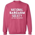 thumbnail image 1 of Unisex Crewneck Sweatshirt, National Sarcasm Society, Slim Fit, Long Sleeve Sweater - Safety Pink Small, 1 of 2