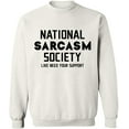 thumbnail image 1 of Unisex Crewneck Sweatshirt, National Sarcasm Society, Slim Fit, Long Sleeve Sweater - White Large, 1 of 2