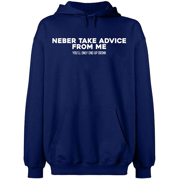 Unisex Crewneck Sweatshirt, Neber Take Advice From Me, Slim Fit, Long Sleeve Sweater - Navy Blue X-Large