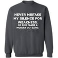 thumbnail image 1 of Unisex Crewneck Sweatshirt, Never Mistake Silence, Slim Fit, Long Sleeve Sweater - Charcoal 2X-Large, 1 of 2