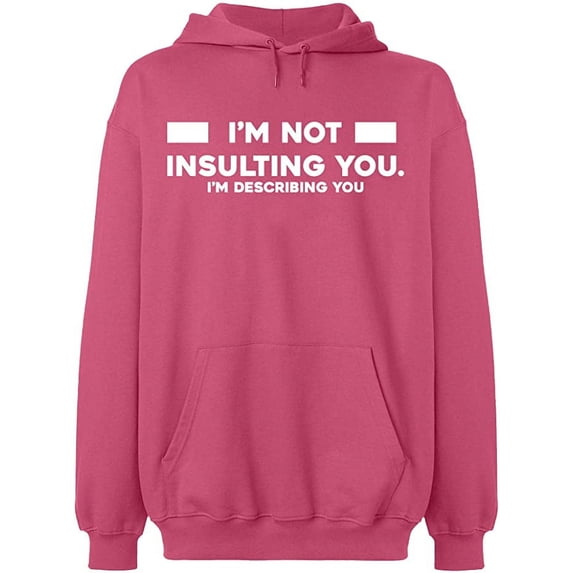 Unisex Crewneck Sweatshirt, Not Insulting You Describing, Slim Fit, Long Sleeve Sweater - Safety Pink 2X-Large