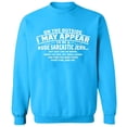 thumbnail image 1 of Unisex Crewneck Sweatshirt, On The Outside I May Appear, Custom Sweater, Slim Fit, Long Sleeve Sweater - Sapphire Medium, 1 of 2