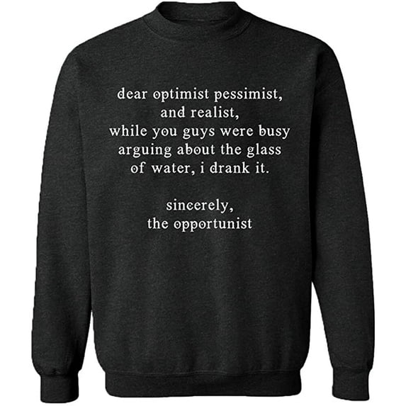 Unisex Crewneck Sweatshirt, Optimist Pessimist And Realist, Slim Fit, Long Sleeve Sweater - Dark Heather X-Large