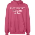 thumbnail image 1 of Unisex Crewneck Sweatshirt, Please Don't Make Me Do Stuff, Slim Fit, Long Sleeve Sweater - Safety Pink 2X-Large, 1 of 2