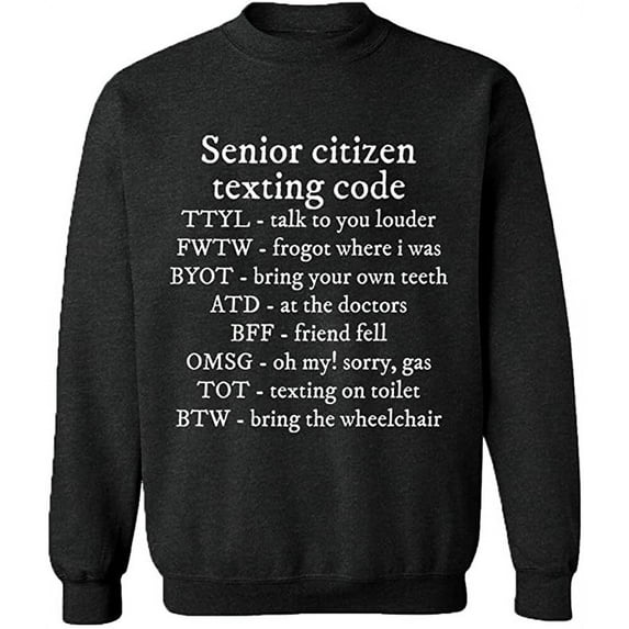 Unisex Crewneck Sweatshirt, Senior Citizen Texting Code, Custom Sweater, Slim Fit, Long Sleeve Sweater - Dark Heather X-Large
