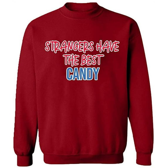 Unisex Crewneck Sweatshirt, Strangers The Best Candy, Slim Fit, Long Sleeve Sweater - Antiquee Cherry Small