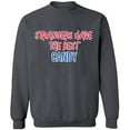 thumbnail image 1 of Unisex Crewneck Sweatshirt, Strangers The Best Candy, Slim Fit, Long Sleeve Sweater - Charcoal Large, 1 of 2