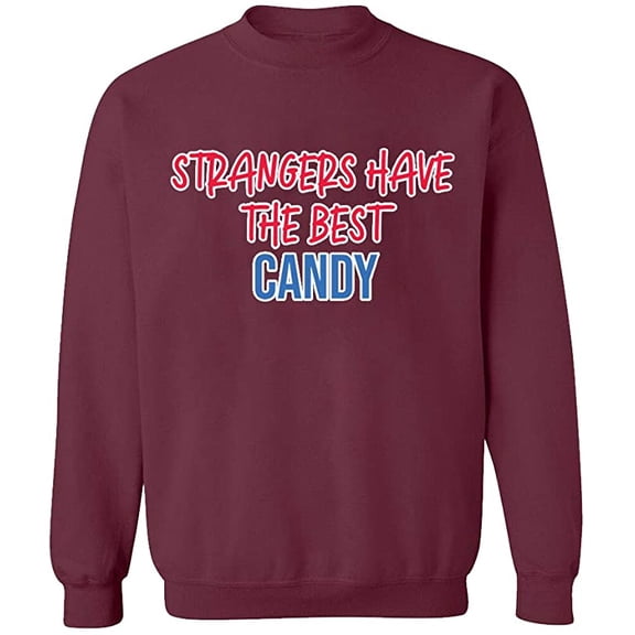 Unisex Crewneck Sweatshirt, Strangers The Best Candy, Slim Fit, Long Sleeve Sweater - Maroon 3X-Large