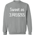 thumbnail image 1 of Unisex Crewneck Sweatshirt, Sweet As Pi, Slim Fit, Long Sleeve Sweater - Sport Grey X-Large, 1 of 2