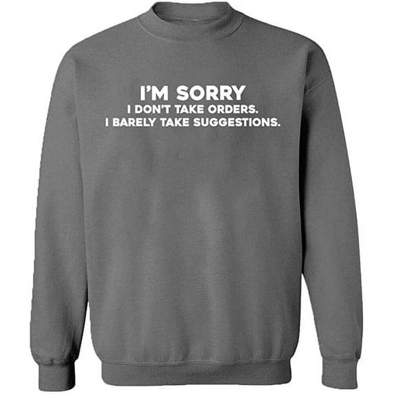 Unisex Crewneck Sweatshirt, Take Order Take Suggestions, Slim Fit, Long Sleeve Sweater - Graphite Heather Small