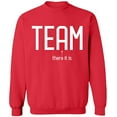 thumbnail image 1 of Unisex Crewneck Sweatshirt, Team There It is, Custom Sweater, Slim Fit, Long Sleeve Sweater - Red X-Large, 1 of 2