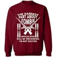 thumbnail image 1 of Unisex Crewneck Sweatshirt, The Hardest Part About Zombie, Custom Sweater, Slim Fit, Long Sleeve Sweater - Cardinal Red 2X-Large, 1 of 2