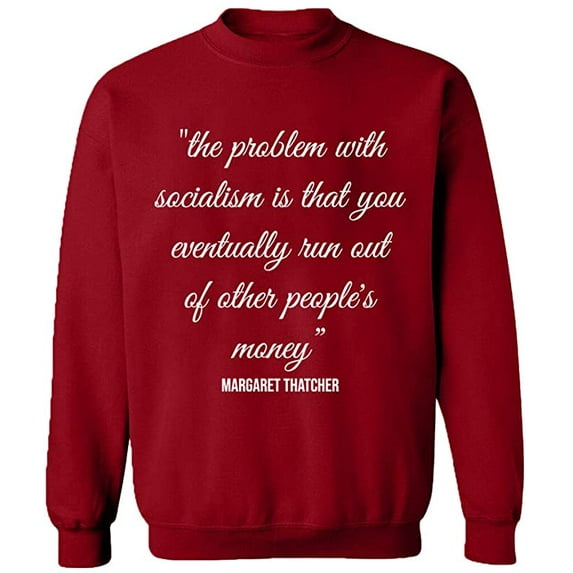Unisex Crewneck Sweatshirt, The Problem With Socialism, Slim Fit, Long Sleeve Sweater - Antiquee Cherry Small