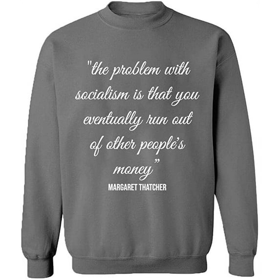 Unisex Crewneck Sweatshirt, The Problem With Socialism, Slim Fit, Long Sleeve Sweater - Graphite Heather Medium