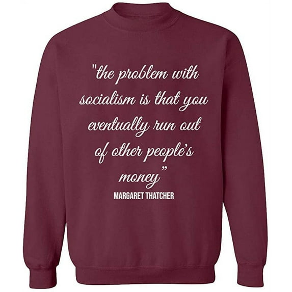 Unisex Crewneck Sweatshirt, The Problem With Socialism, Slim Fit, Long Sleeve Sweater - Maroon Large