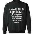 thumbnail image 1 of Unisex Crewneck Sweatshirt, To Anyone I Have Not Offended, Custom Sweater, Slim Fit, Long Sleeve Sweater - Dark Heather 2X-Large, 1 of 2