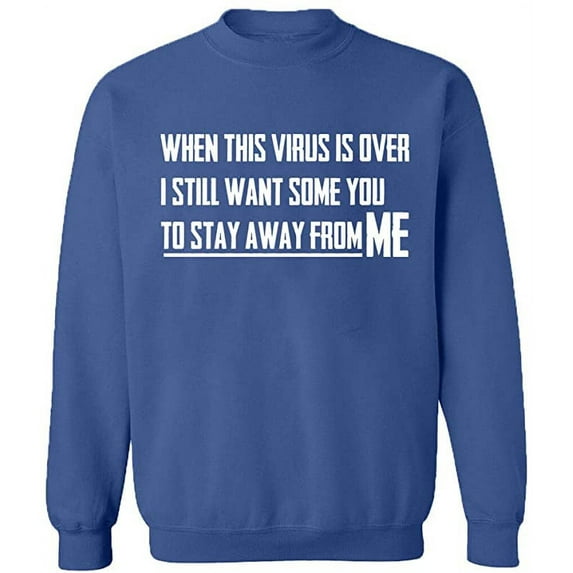 Unisex Crewneck Sweatshirt, To Stay Away From Me, Custom Sweater, Slim Fit, Long Sleeve Sweater - Indigo Blue 3X-Large