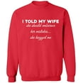 thumbnail image 1 of Unisex Crewneck Sweatshirt, Told My Wife To Embrace Mistake, Slim Fit, Long Sleeve Sweater - Red Small, 1 of 2