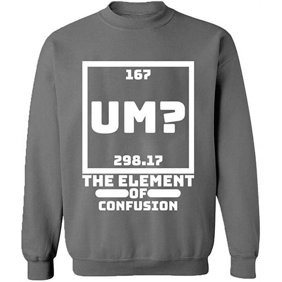 Unisex Crewneck Sweatshirt, Um The Element of Confusion, Custom Sweater, Slim Fit, Long Sleeve Sweater - Graphite Heather Small