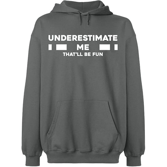 Unisex Crewneck Sweatshirt, Underestimate Me That'll Be Fun, Slim Fit, Long Sleeve Sweater - Graphite Heather Large