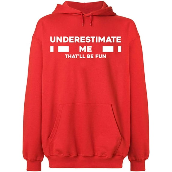 Unisex Crewneck Sweatshirt, Underestimate Me That'll Be Fun, Slim Fit, Long Sleeve Sweater - Red Medium