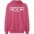 thumbnail image 1 of Unisex Crewneck Sweatshirt, Underestimate Me That'll Be Fun, Slim Fit, Long Sleeve Sweater - Safety Pink Medium, 1 of 2