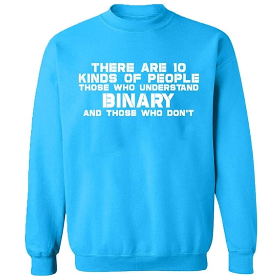 Unisex Crewneck Sweatshirt, Understand Binary Math, Slim Fit, Long Sleeve Sweater - Sapphire Medium
