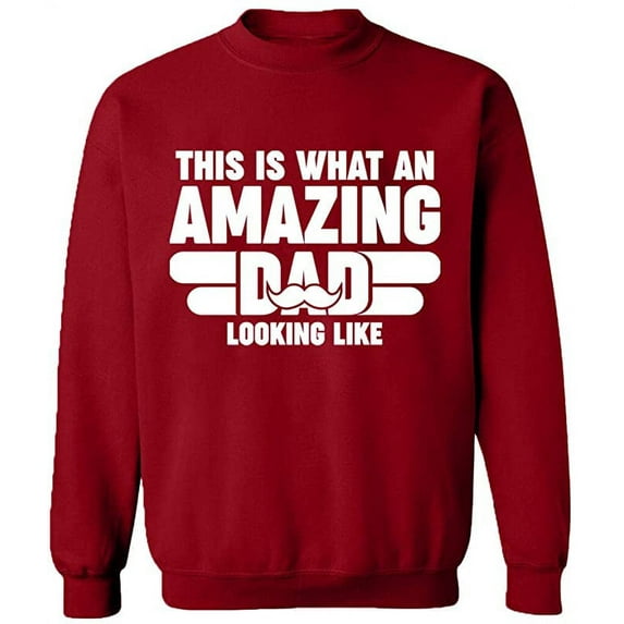 Unisex Crewneck Sweatshirt, What An Amazing Dad Looks Like, Slim Fit, Long Sleeve Sweater - Antiquee Cherry Small