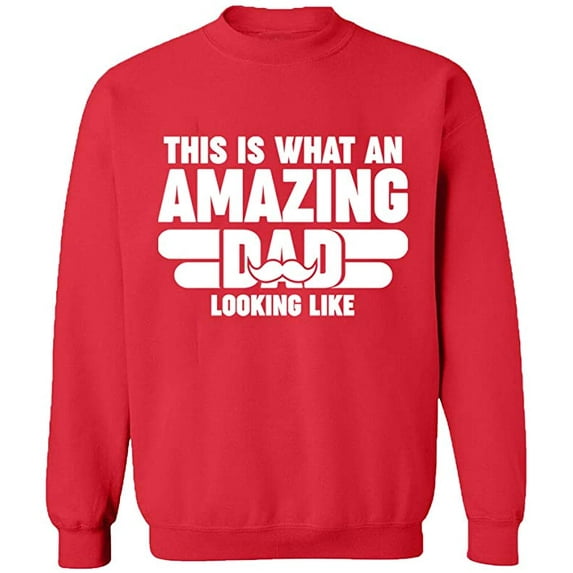 Unisex Crewneck Sweatshirt, What An Amazing Dad Looks Like, Slim Fit, Long Sleeve Sweater - Red X-Large