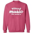thumbnail image 1 of Unisex Crewneck Sweatshirt, Without Music Life Would B, Custom Sweater, Slim Fit, Long Sleeve Sweater - Safety Pink X-Large, 1 of 2