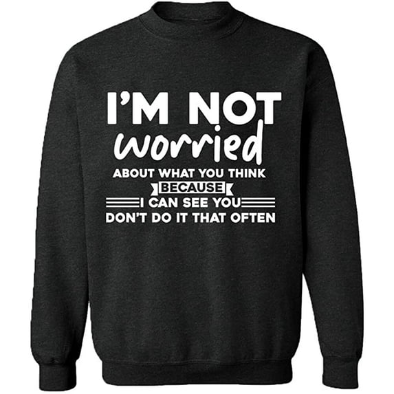 Unisex Crewneck Sweatshirt, Worried About What You Think, Slim Fit, Long Sleeve Sweater - Dark Heather 2X-Large