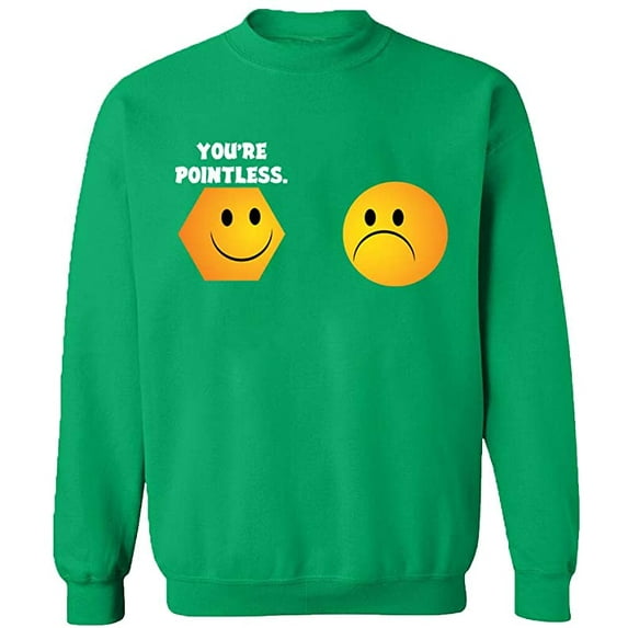 Unisex Crewneck Sweatshirt, You're Pointless, Custom Sweater, Slim Fit, Long Sleeve Sweater - Irish Green 2X-Large
