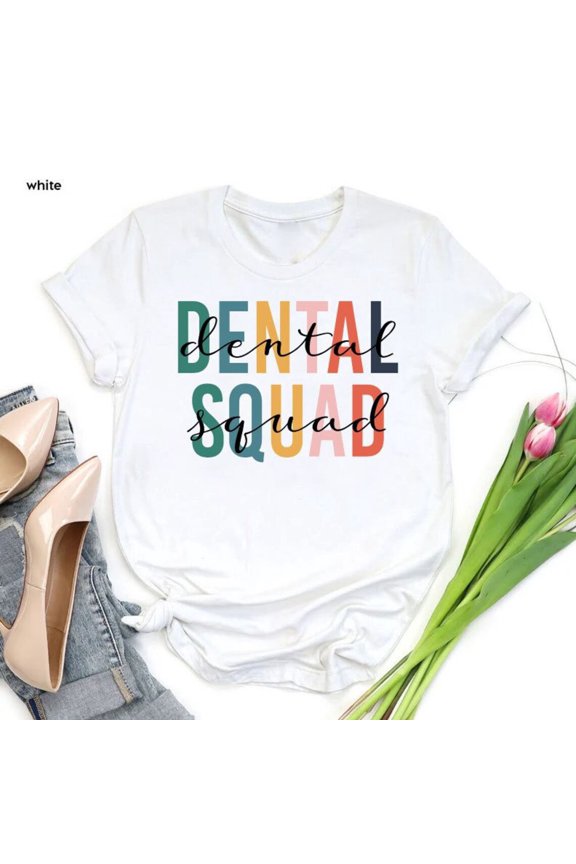 Unisex Dental Squad Hygienist School Team T-Shirt Cotton Graphic Tee-All Size S-5Xl