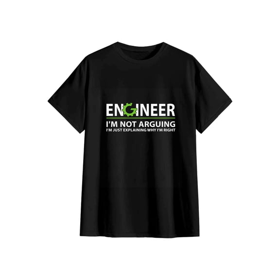 Unisex Engineer I'm Not Arguing Just Explaining Why I'm Right Funny Engineer Cotton T-Shirt STEM Gift L