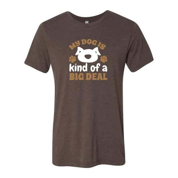 Unisex Fit My Dog is Kind of An Important Person Short Sleeve T-Shirt-Brown Triblend-XL