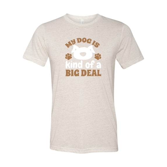 Unisex Fit My Dog is Kind of An Important Person Short Sleeve T-Shirt-Oatmeal Triblend-Large