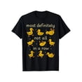 thumbnail image 1 of Unisex Funny Graphic Duck Not In A Row T-Shirt, 1 of 6