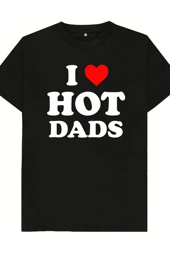 Unisex Funny Heart Graphic I Love Hot Dads T-Shirt