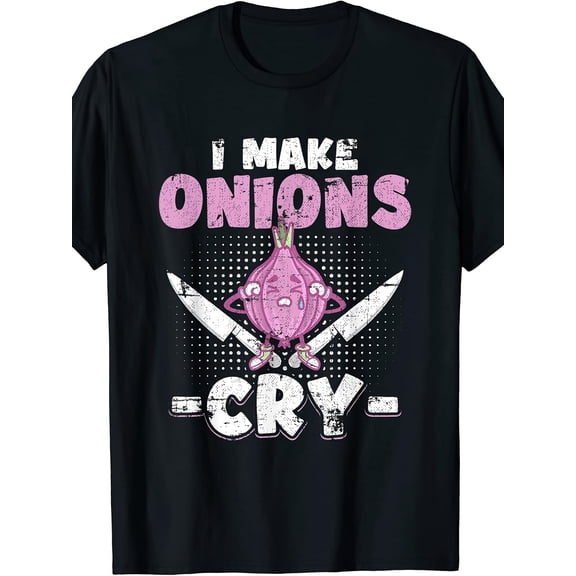 Unisex Funny I Make Onions Cry Graphic T-Shirt