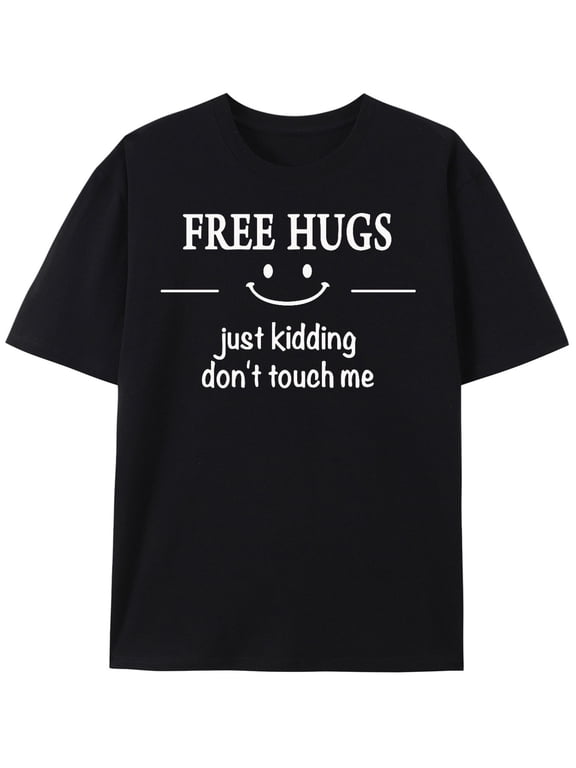Unisex Funny Sarcastic Graphic T‑Shirt, Free Hugs Just Kidding Don't Touch Me Print Crew Neck Short‑Sleeve Tee Men Shirts