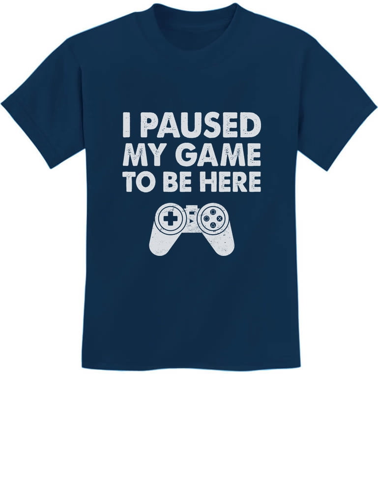 Unisex Gamer Shirt for Kids - I Paused My Game To Be Here Design - Unique  Gift for Gaming Enthusiasts - Video Game Themed Tee for Boys & Girls
