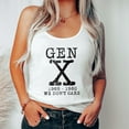 thumbnail image 1 of Unisex Generation X Tank Top – 'We Don’t Care' 1965–1980 Graphic Sleeveless Shirt for Men and Women, 1 of 6