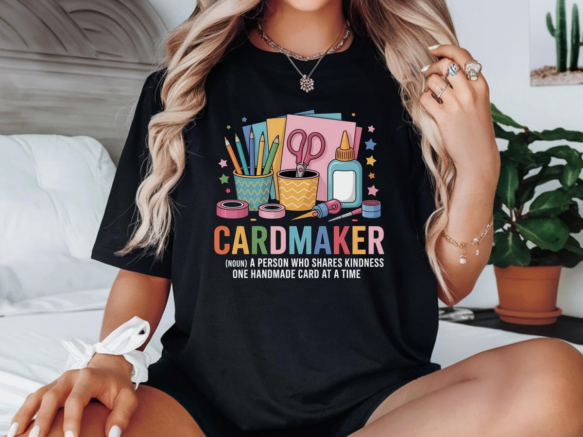 Unisex Graphic Tee Card Making Craft Hobby Crafter DIY Mom Everyday ...