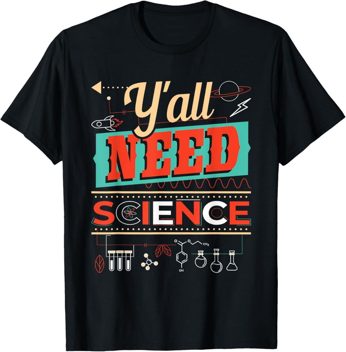 Unisex Graphic Tee Yall Need Science Chemistry Teacher Everyday Wear ...