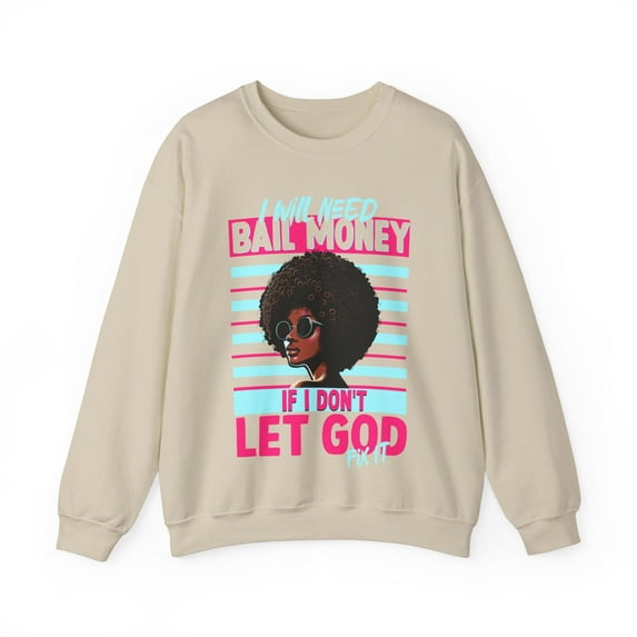 Glamour Queen Unisex Heavy Blend™ Crewneck Sweatshirt in Sand with 'I Will Need Bail Money' Logo