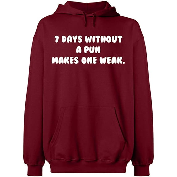 Unisex Hoodie Sweatshirt, 7 Days Without a Pun Makes One, Slim Fit, Long Sleeve Sweater - Cardinal Red Medium